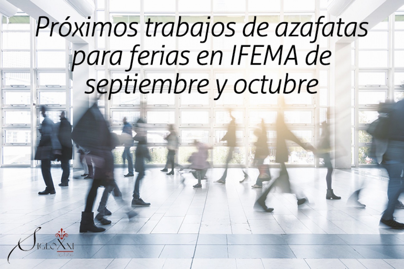 Próximos trabajos de azafatas para ferias en IFEMA de septiembre y octubre